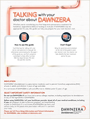 A doctor discussion guide with tips on discussing DAWNZERA™ with your doctor.
